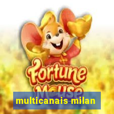 multicanais milan